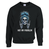Not My Problem Pullover – Pullover Produktfoto, Vorderansicht auf schwarzem Hintergrund