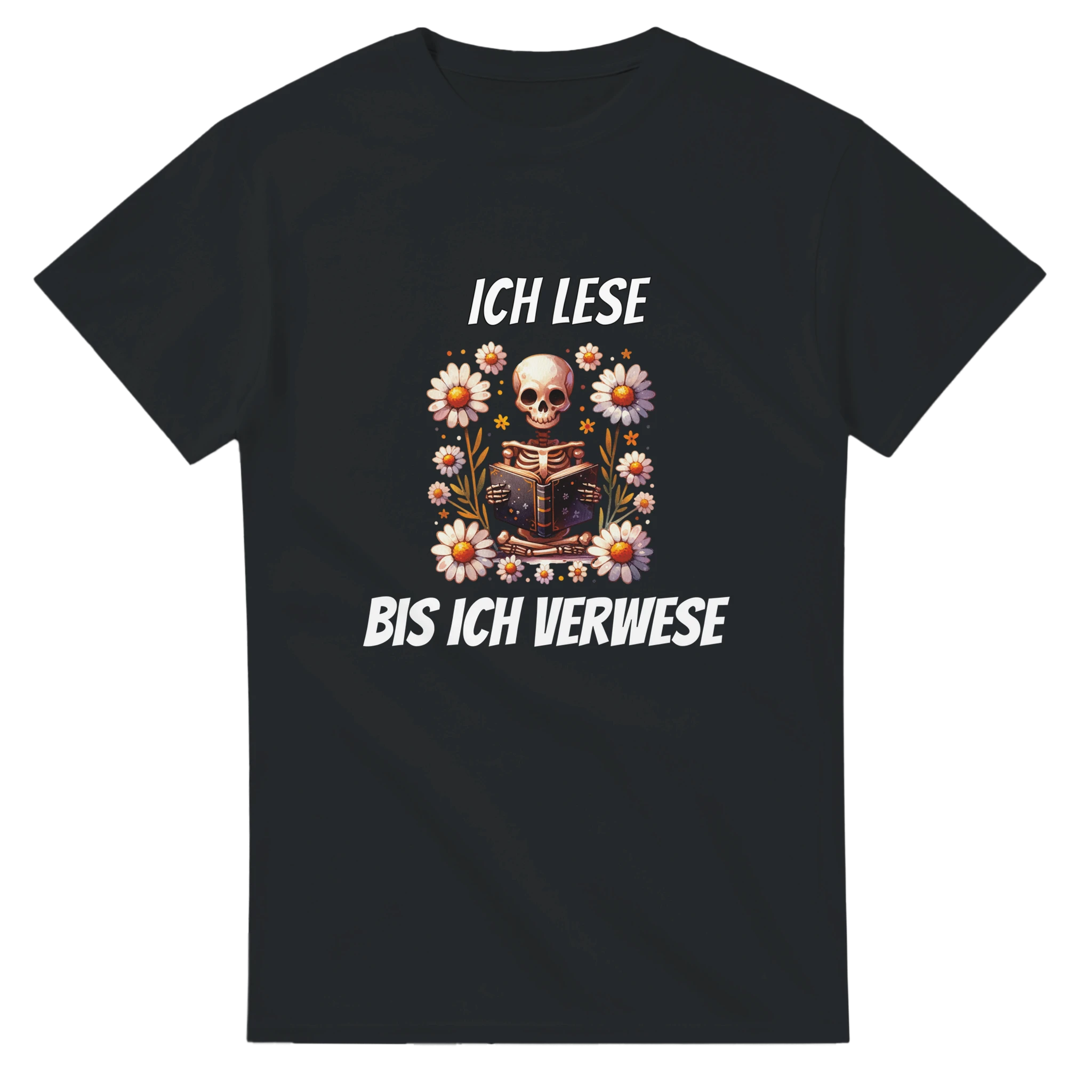 Ich Lese Bis Ich Verwese T-Shirt – T-Shirt Produktfoto, Vorderseite auf schwarzem Hintergrund
