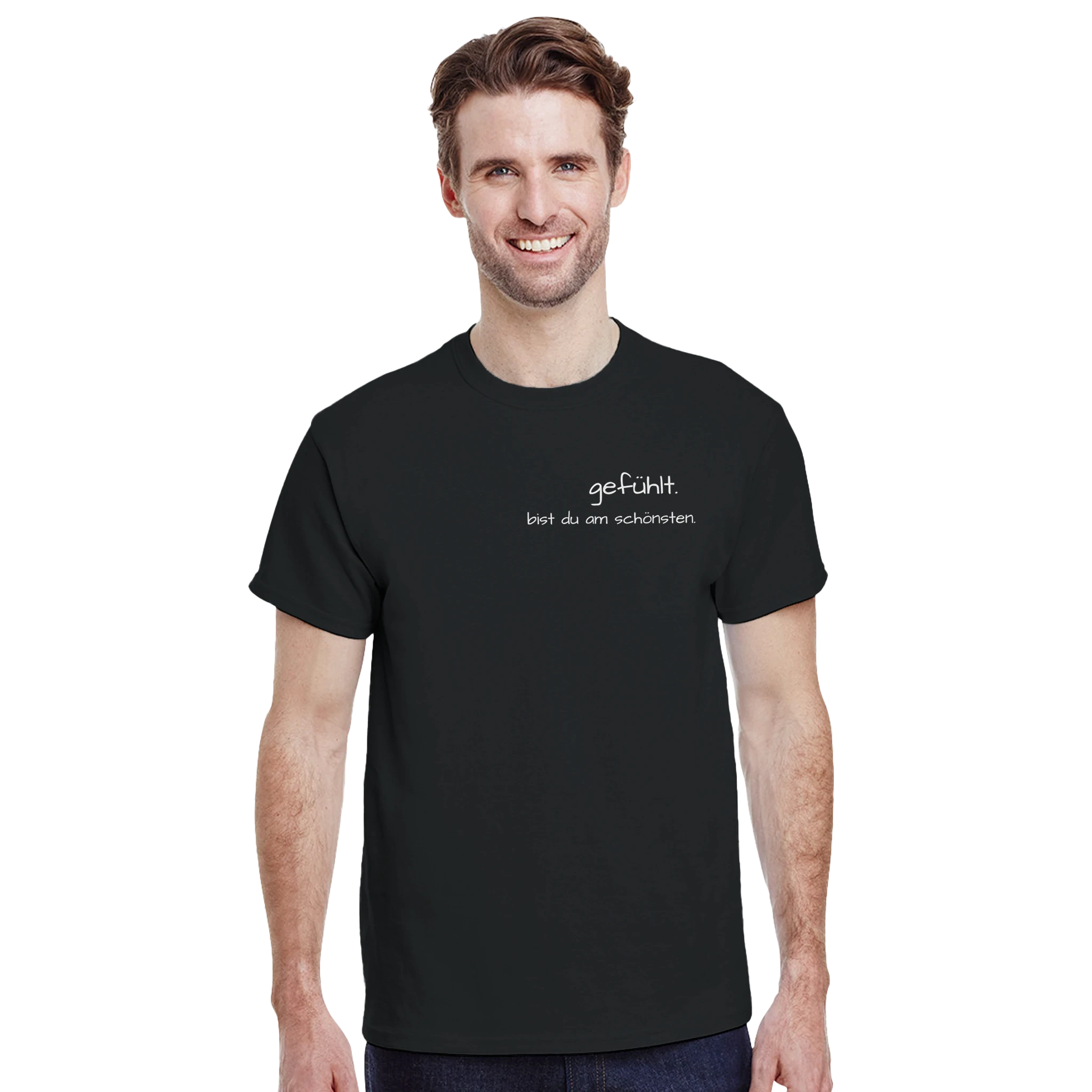 Gefühlt. Bist du am Schönsten T-Shirt – Herren Lifestyle 2, T-Shirt Outdoor Look