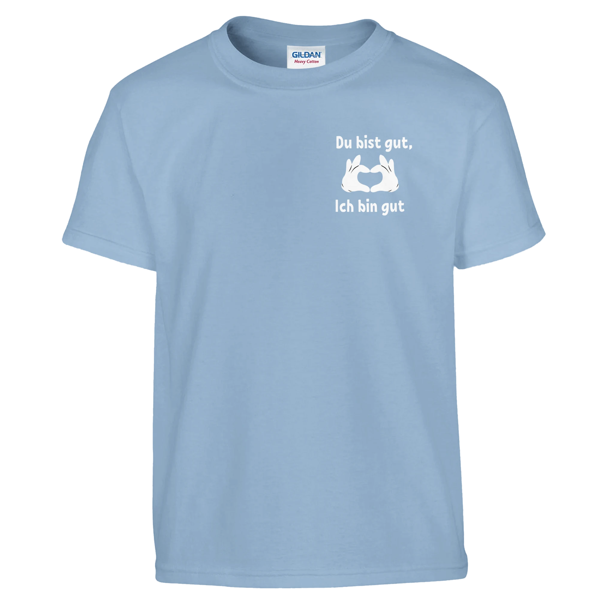 Du Bist Gut Ich Bin Gut Kinder T-Shirt – Kinder T-Shirt in Hellblau, Freisteller