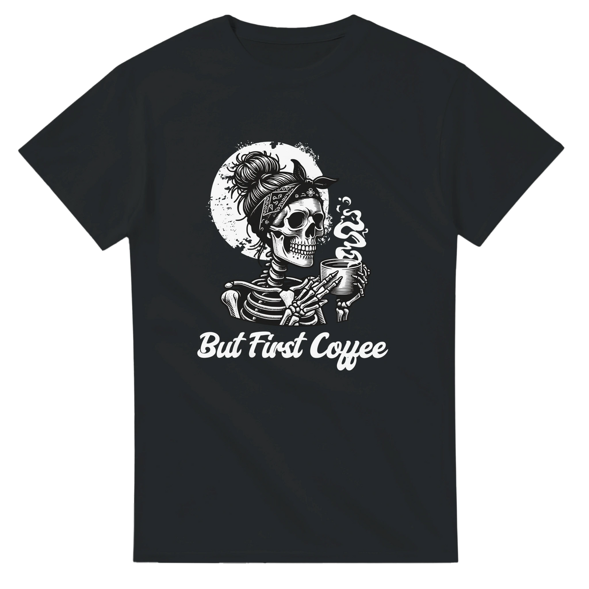 But First Coffee T-Shirt – T-Shirt Produktfoto, Vorderseite auf schwarzem Hintergrund